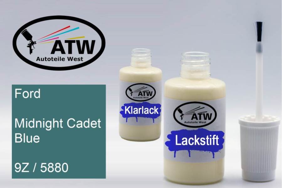 Ford, Midnight Cadet Blue, 9Z / 5880: 20ml Lackstift + 20ml Klarlack - Set, von ATW Autoteile West.